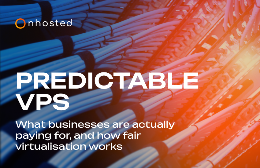 Web Hosting, Domain Names, VPS/VDS, Dedicated servers - Predictable VPS: what businesses are actually paying for, and how fair virtualisation works